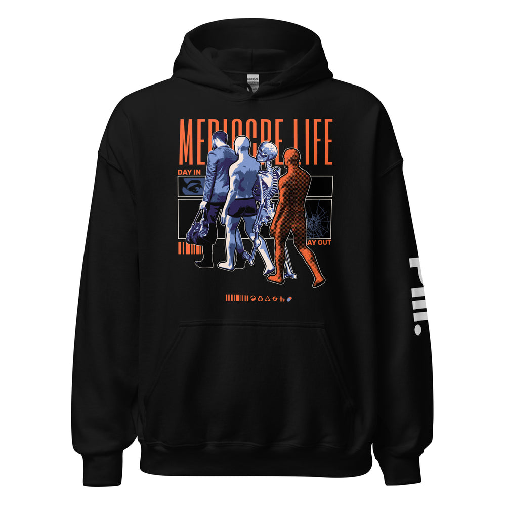 Hoodie Pill Mediocre Life